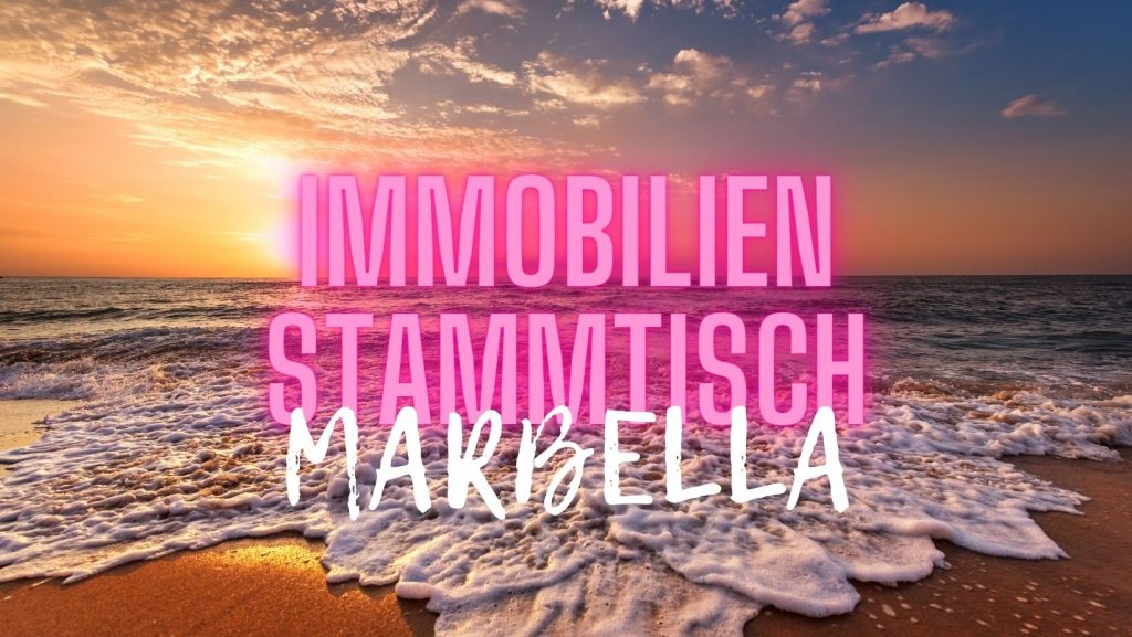 Immobilien Stammtisch Marbella